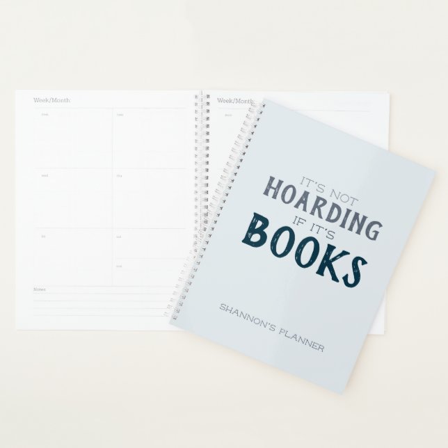 Funny Not Hoarding if it's Books Book Lovers Gift  Planner (Display)