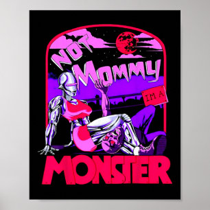 Funny Not Mummy I'm A Monster Workout Bodybuilding Poster
