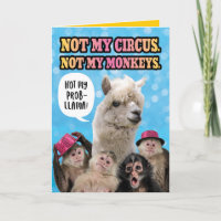 Funny Not My Circus, Not My Monkeys Father's Day