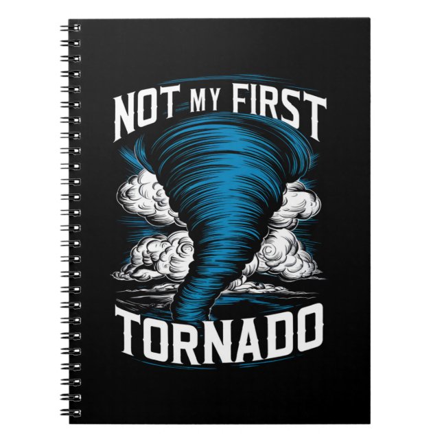 Funny Not My First Tornado Retro Storm Chaser  Notebook (Front)