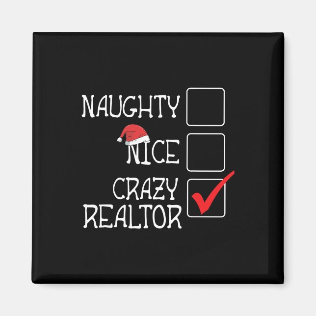 Funny Not Naughty Not Nice I'm Realtor Merry Xmas  Magnet (Front)
