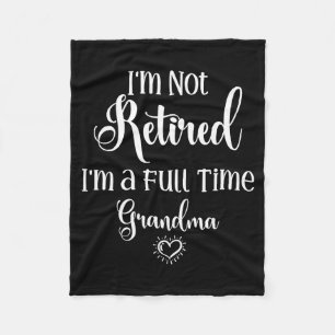 Funny not retired a full time grandma - mother's fleece blanket