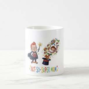 Funny Not-So-Super Mum Magic Cartoon Coffee Mug