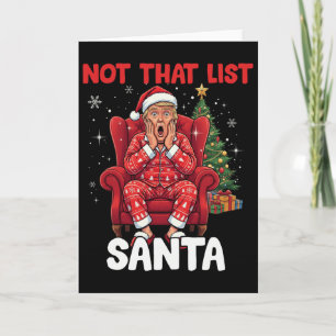 Funny Not That List Santa Trump Humour Christmas  Card