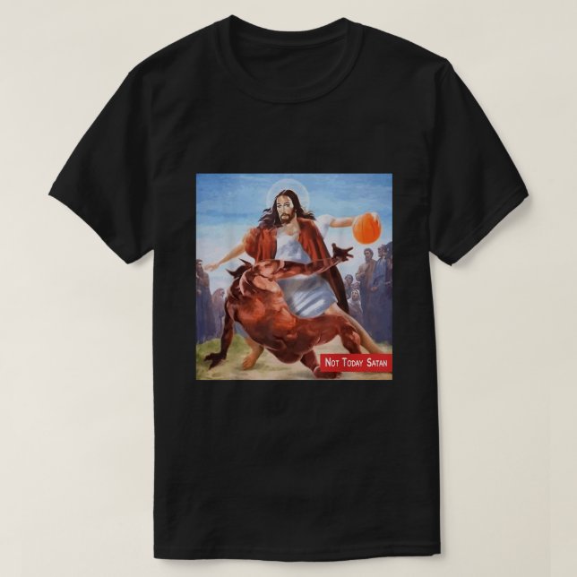 Funny Not Today Satan Jesus Crossover Basketball  T-Shirt (Design Front)