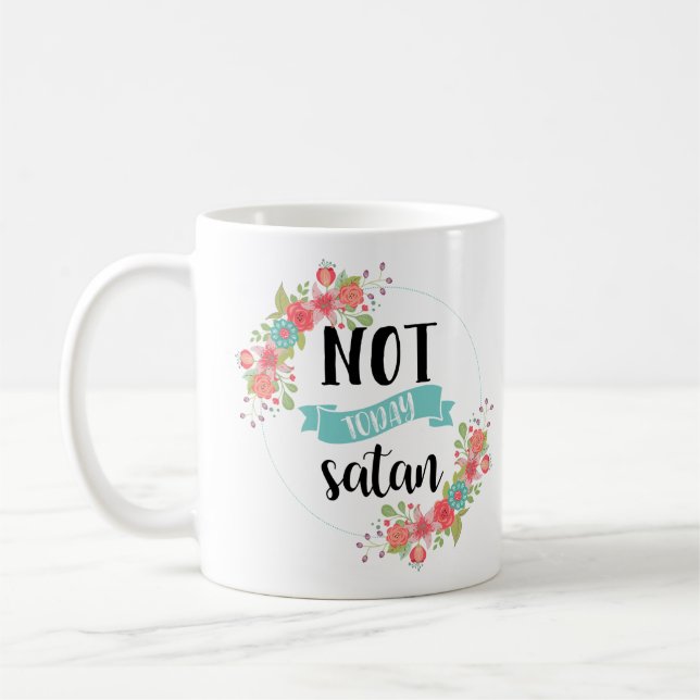 Funny Not Today Satan Mug (Left)