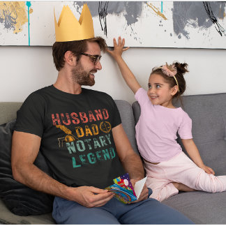 Funny Notary | Office - Husband, Dad, Notary T-Shirt