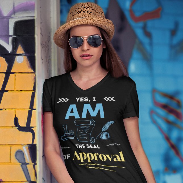 Funny Notary | Office - I am the Seal of Approval T-Shirt (Creator Uploaded)