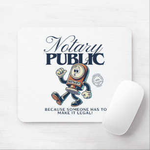 Funny Notary Public - Notary Humour Mouse Pad