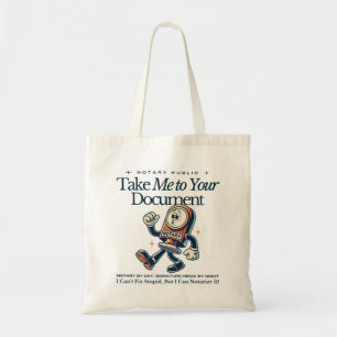 Funny Notary Public - Take Me to Your Document Tote Bag
