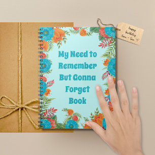 Funny Notebook for Forgetful People Gift For Her