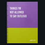 Funny Notebook, Humourous Writing Pad Journal, Not Notebook<br><div class="desc">Funny notebook to use for all your daily reminders,  deep thoughts and grievances,  or for just taking notes at school and work. It makes a great gift.</div>