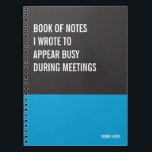 Funny Notebook, Humourous Writing Pad Journal, Not Notebook<br><div class="desc">Funny notebook to use for all your daily reminders,  deep thoughts and grievances,  or for just taking notes at school and work. It makes a great gift.</div>