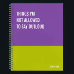 Funny Notebook, Humourous Writing Pad Journal, Notebook<br><div class="desc">Funny notebook to use for all your daily reminders,  deep thoughts and grievances,  or for just taking notes at school and work. It makes a great gift.</div>