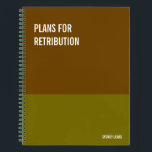 Funny Notebook, Humourous Writing Pad Journal, Notebook<br><div class="desc">Funny notebook to use for all your daily reminders,  deep thoughts and grievances,  or for just taking notes at school and work. It makes a great gift.</div>