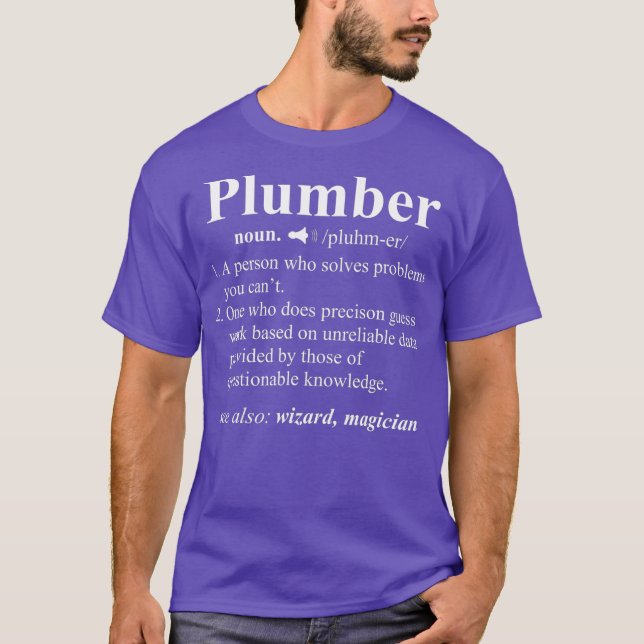 Funny Noun Plumber Definition  Plumbing Gift T-Shirt (Front)