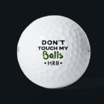Funny Novelty Golf Ball Monogram Don't Touch<br><div class="desc">Funny joke golf balls with a personalised monogram that read "don't touch my balls" - which is forever humourous guy humour, or on trend with recent covid-19 social distancing golf regulations. A great gift for dad if you share that type of male humour, or a golfing bachelor party favour. In...</div>