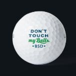 Funny Novelty Golf Ball Monogrammed Don't Touch<br><div class="desc">Funny men's humor golf balls with personalized monogram and the saying "don't touch my balls" - which is an always silly play on words sports joke, and currently on-trend with coronavirus era social distancing regulations. A great gift for dad if you share that type of gross humor, or a great...</div>