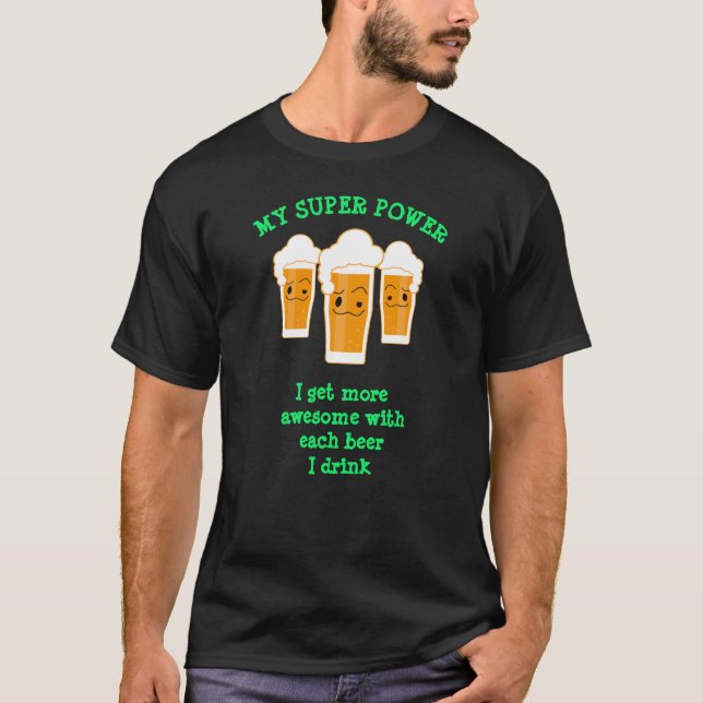 Funny Novelty Outdoor Sports BEER SUPER POWER  T-Shirt (Front)