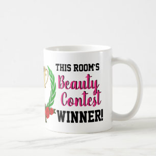 Funny Novelty THIS ROOM'S BEAUTY CONTEST WINNER Coffee Mug