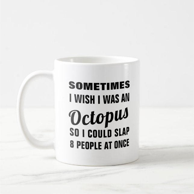 Funny novelty wish I was an octopus mug (Left)