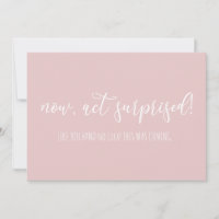 Funny Now Act Surprised Will You Be My Bridesmaid 