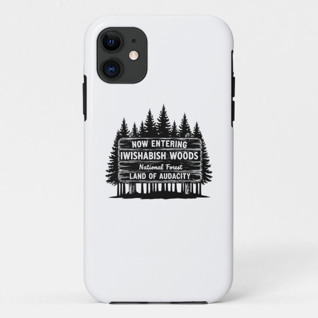 Funny Now Entering I Wishabish Woods Forest Audaci Case-Mate iPhone Case (Back)