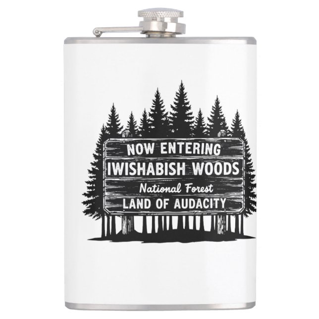 Funny Now Entering I Wishabish Woods Forest Audaci Hip Flask (Front)