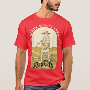 Funny Nug Life Chicken Nuggets Farmer Chick Lover  T-Shirt
