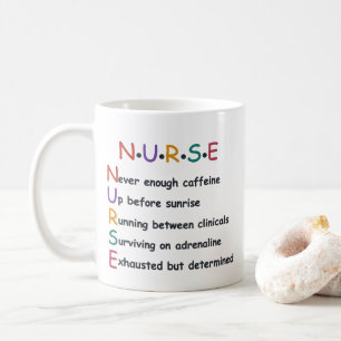 Funny NURSE Acronym Nursing Student Quote Coffee Mug