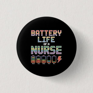 Funny Nurse Battery Life Quote Colourful Medical 3 Cm Round Badge