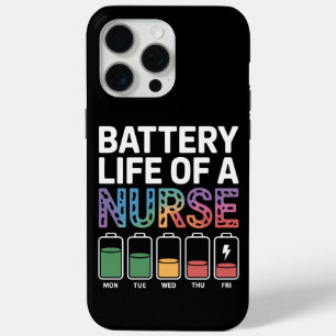 Funny Nurse Battery Life Quote Colourful Medical iPhone 15 Pro Max Case