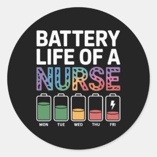 Funny Nurse Battery Life Quote Colourful Medical Classic Round Sticker