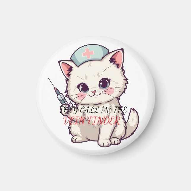 Funny Nurse Cat The Vein Finder Personalised Magnet (Front)