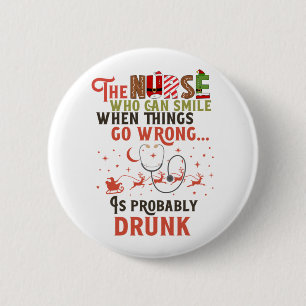 Funny Nurse Christmas Pun Quote Hilarious   6 Cm Round Badge