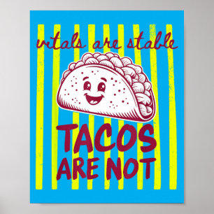 Funny Nurse Cinco de Mayo Vitals are Stable Tacos Poster