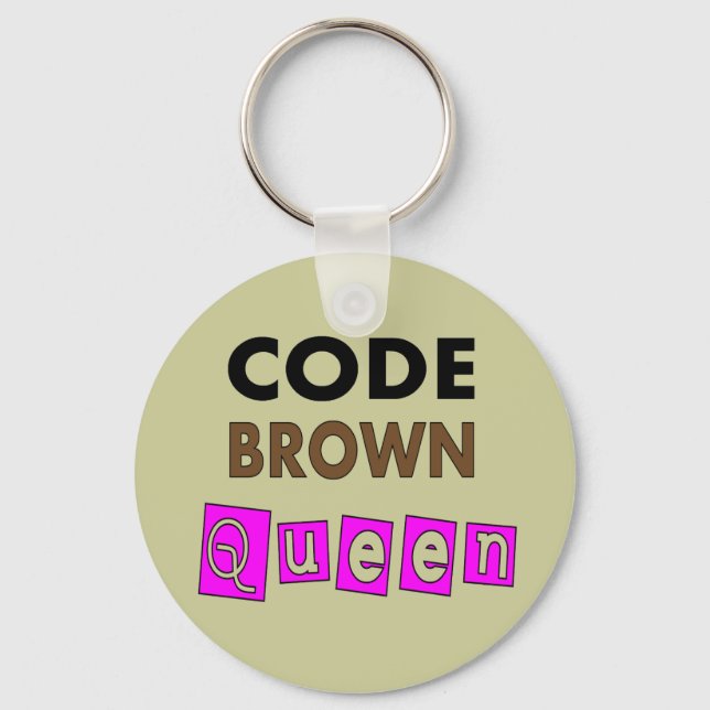 Funny Nurse "CODE BROWN QUEEN" Gifts Key Ring (Front)