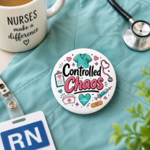 Funny Nurse Controlled Chaos 