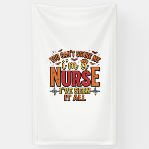 Funny Nurse Halloween You Cant Scare Me Banner
