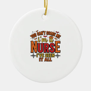 Funny Nurse Halloween You Cant Scare Me Ceramic Ornament