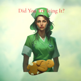 Funny Nurse Icing It Thunder_Cove