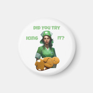Funny Nurse Icing It Thunder_Cove Magnet