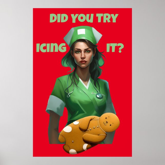 Funny Nurse Icing It Thunder_Cove Poster (Front)