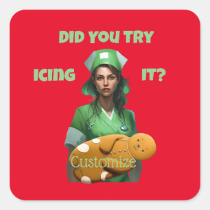 Funny Nurse Icing It Thunder_Cove Square Sticker