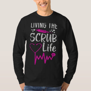 Funny Nurse   Living The Scrub Life Nursing T-Shirt