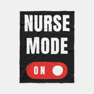 Funny Nurse Mode On Fleece Blanket