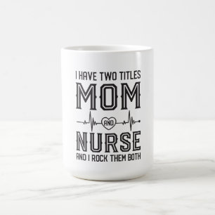 Funny Nurse Mum Registered Nurse Mothers Day Gifts Coffee Mug