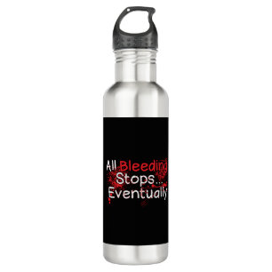 Funny Nurse Paramedic Bleeding Stops Quote 710 Ml Water Bottle