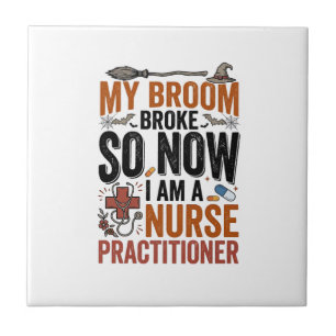 Funny Nurse Practitioner Witch Halloween Design_1 Ceramic Tile