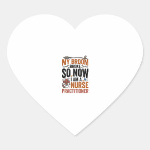 Funny Nurse Practitioner Witch Halloween Design_1 Heart Sticker